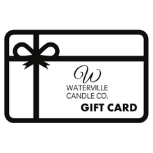 Load image into Gallery viewer, Waterville Candle Gift Card
